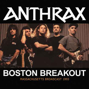 Anthrax - Boston Breakout (Live Broadcast 1993) - uusi CD