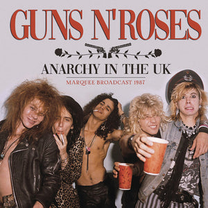 Guns N' Roses - Anarchy In The UK (Broadcast Live 1987) - uusi CD