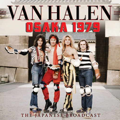 Van Halen - Osaka 1979 (Broadcast Live) - uusi CD