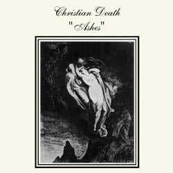 Christian Death - Ashes - uusi CD