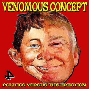 Venomous Concept - Politics Versus The Erection - uusi CD