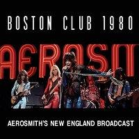 Aerosmith - Boston Club 1980 (Live Broadcast) - uusi CD