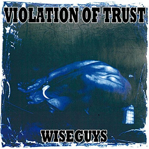 Violation Of Trust - Wiseguys (Vinyl) - uusi LP