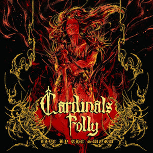 Cardinals Folly - Live By the Sword (Red Vinyl LP) - uusi LP