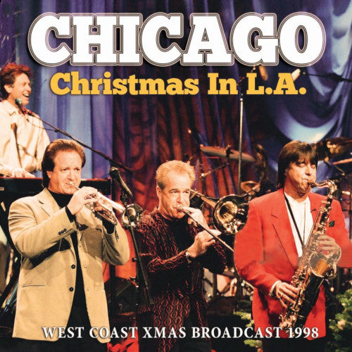 Chicago - Christmas In L.A. (Live Broadcast 1998) - uusi CD