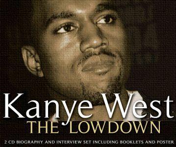 West Kanye - Lowdown The (biography + Interview) - uusi CD