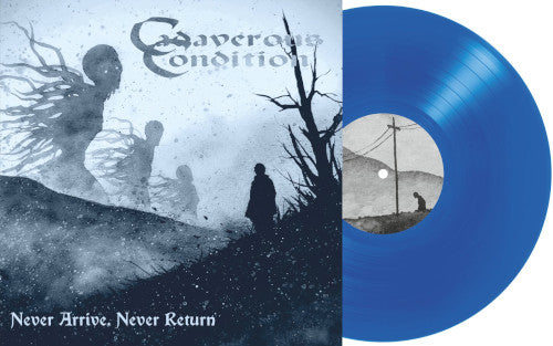 Cadaverous Condition - Never Arrive, Never Return (Blue Vinyl LP) - uusi LP