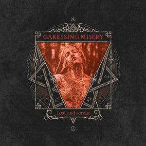 Caressing Misery - Lost and Serene - uusi CD