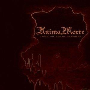 Anima Morte - Face The Sea Of Darkness - uusi CD