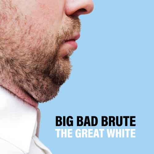 Big Bad Brute - Great White The - uusi CD