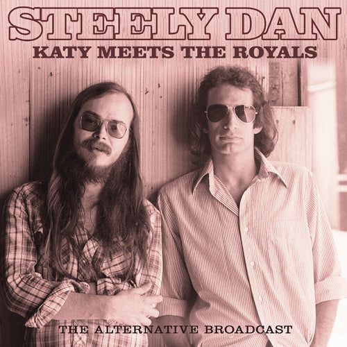 Steely Dan - Katy Meets The Royals (Outtakes) - uusi CD