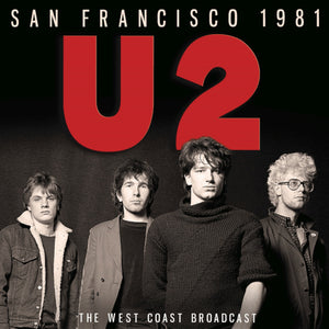 U2 - San Francisco (Live Broadcast 1981) - uusi CD