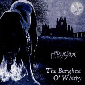 My Dying Bride - Barghest O Whitby The - uusi LP