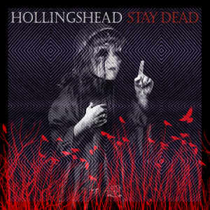 Hollingshead - Stay Dead (Vinyl) - LP uusi