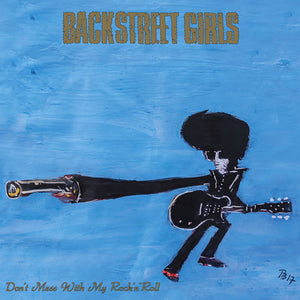 Backstreet Girls - Don't Mess With My Rock 'N' Roll - uusi CD