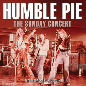 Humble Pie - Sunday Concert (Live Broadcast 1970) - uusi CD