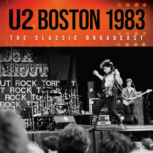 U2 - Boston 1983 (Live Broadcast) - uusi CD