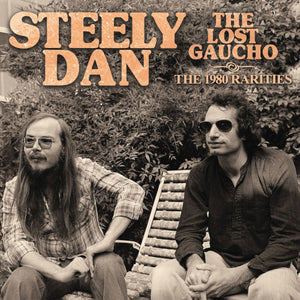 Steely Dan - Lost Gaucho (Live Broadcast 1980) - uusi CD