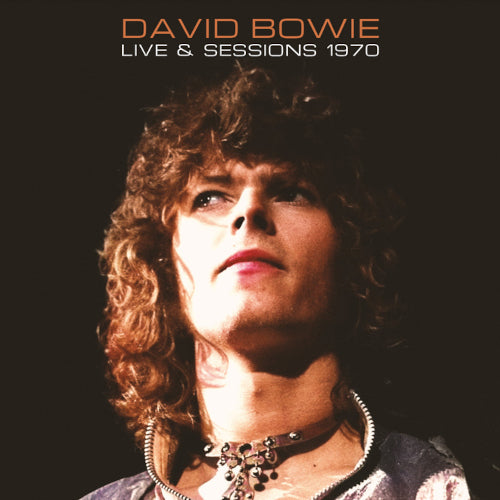 Bowie David - Live & Sessions 1970 - uusi CD