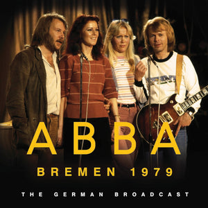 ABBA - Bremen (Live Broadcast 1979) - uusi CD