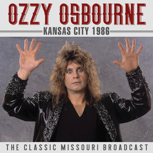 Osbourne Ozzy - Kansas City (Live Broadcast 1986) - uusi CD