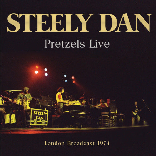 Steely Dan - Pretzels Live - FM Broadcast - uusi CD