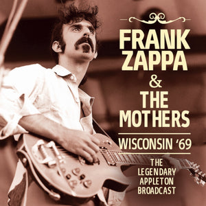 Zappa Frank & The Mothers - Wisconsin '69 - uusi CD