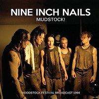 Nine Inch Nails - Mudstock! Woodstock 1994 (Live Broadcasts) - uusi CD