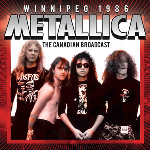 Metallica - Winnipeg (Live Broadcasts) 1986 - uusi CD