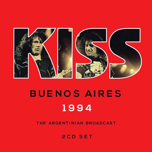 Kiss - Buenos Aires 1994 (2 CD Live Broadcast) - uusi CD