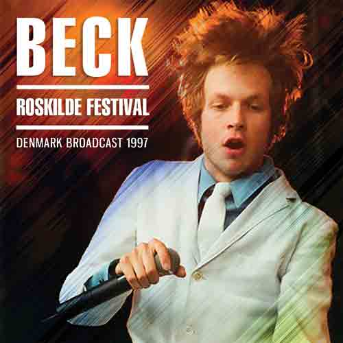 Beck - Roskilde Festival (Live Broadcast 1997) - uusi CD